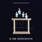 Cara de Espelho releases ‘D de Denúncia’ — New single out now