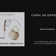 Come and see: Cara de Espelho release “Elefante no Hemiciclo”